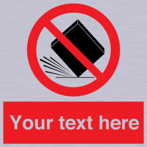 Custom Do Not Drop Sign